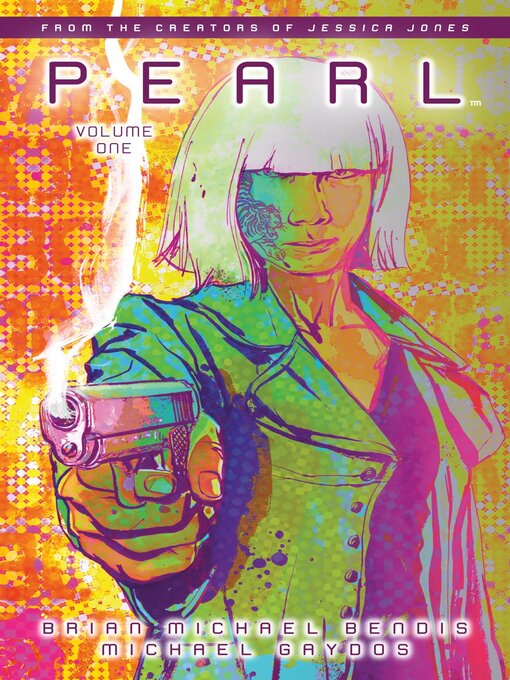 Title details for Pearl (2018), Volume 1 by Brian Michael Bendis - Available